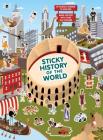 Sticky History of the World (Magma for Laurence King) By Caroline Selmes (Illustrator) Cover Image