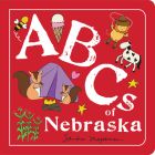 ABCs of Nebraska (ABCs Regional) By Sandra Magsamen Cover Image