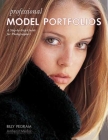Professional Model Portfolios: A Step-By-Step Guide for Photographers Cover Image