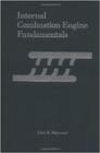 Internal Combustion Engine Fundamentals (McGraw-Hill Mechanical Engineering) By John Heywood Cover Image