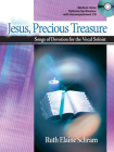 Jesus, Precious Treasure: Songs of Devotion for the Vocal Soloist By Ruth Elaine Schram (Composer) Cover Image