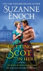 It's Getting Scot in Here (The Wild Wicked Highlanders #1) By Suzanne Enoch Cover Image