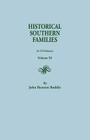 Historical Southern Families. in 23 Volumes. Volume XI By John Bennett Boddie Cover Image