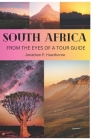 South Africa: From the Eyes of a Tour Guide: 50 reason you should visit it Cover Image