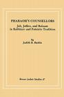 Pharaoh's Counsellors: Job, Jethro, and Balaam in Rabbinic and Patristic Tradition (Brown Judaic Studies #47) By Judith R. Baskin Cover Image