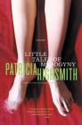 Little Tales of Misogyny By Patricia Highsmith Cover Image
