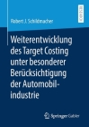 Weiterentwicklung Des Target Costing Unter Besonderer Berücksichtigung Der Automobilindustrie Cover Image