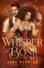 A Whisper of Bone By Anne Renwick Cover Image