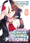 I Shall Survive Using Potions (Manga) Volume 8 By Funa, Sukima (Illustrator), Airco (Translator) Cover Image