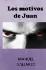Los motivos de Juan Cover Image