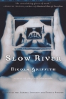 Slow River: A Novel By Nicola Griffith Cover Image