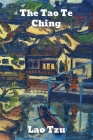 The Tao Te Ching: The Tao and its Characteristics By Tzu Lao Cover Image