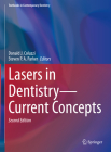 Lasers in Dentistry--Current Concepts (Textbooks in Contemporary Dentistry) By Donald J. Coluzzi (Editor), Steven P. a. Parker (Editor) Cover Image