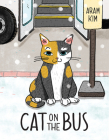 Cat on the Bus By Aram Kim Cover Image