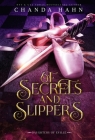 Of Secrets and Slippers By Chanda Hahn Cover Image