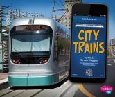 City Trains (All Aboard!) By Gail Saunders-Smith (Consultant), Nikki Bruno Clapper Cover Image
