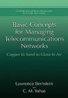 Basic Concepts for Managing Telecommunications Networks: Copper to Sand to Glass to Air (Network and Systems Management) Cover Image