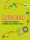 Survival!: A Step-by-Step Guide to Camping and Outdoor Skills By Colin Towell Cover Image