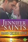 Hard Irish Luck By Jennifer Saints Cover Image