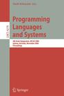 Programming Languages and Systems: 4th Asian Symposium, Aplas 2006, Sydney, Australia, November 8-10, 2006, Proceedings By Naoki Kobayashi (Editor) Cover Image