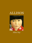 Allison By Allen Say Cover Image