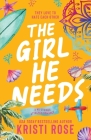 The Girl He Needs: An Opposites Attract Romantic Comedy Cover Image