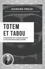 Totem et Tabou: Interprétation par la psychanalyse de la vie sociale des peuples primitifs (Nouvelle édition en larges caractères) Cover Image
