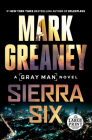 Sierra Six (Gray Man #11) By Mark Greaney Cover Image