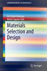 Materials Selection and Design (Springerbriefs in Materials) Cover Image