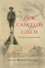 Our Canceled Czech By Yolana Saulnier Cover Image