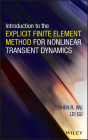 Introduction to the Explicit Finite Element Method for Nonlinear Transient Dynamics By Shen R. Wu, Lei Gu Cover Image