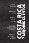 7 mejores cuentos - Costa Rica By Carlos (Autor) Gagini, Carmen (Autor) Lyra Cover Image
