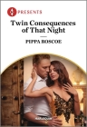 Twin Consequences of That Night By Pippa Roscoe Cover Image