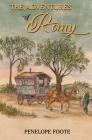 The Adventures of Romy By Penelope Foote Cover Image