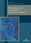 Periodismos hoy en América: Argentina y México By Cathy Fourez (Editor), Michèle Guillemont (Editor) Cover Image