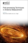 Post-Processing Techniques in Antenna Measurement (Electromagnetic Waves) Cover Image