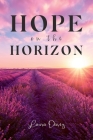 Hope on the Horizon By Laura Davey Cover Image