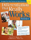 Differentiation That Really Works: Science (Grades 6-12) By Cheryll M. Adams, Rebecca L. Pierce Cover Image