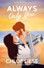 Always Only You (The Bergman Brothers #2) By Chloe Liese Cover Image