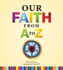 Our Faith from A to Z Cover Image