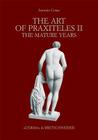 The Art of Praxiteles II: The Mature Years By Antonio Corso Cover Image