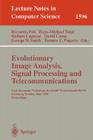 Evolutionary Image Analysis, Signal Processing and Telecommunications: First European Workshops, Evoiasp'99 and Euroectel'99 Göteborg, Sweden, May 26- (Lecture Notes in Computer Science #1596) Cover Image