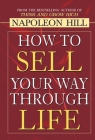 How to Sell Your Way through Life By Napoleon Hill Cover Image