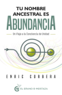 Tu Nombre Ancestral Es Abundancia By Enric Corbera Cover Image