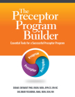 Preceptor Program Builder: Essential Tools for a Successful Preceptor Program Cover Image