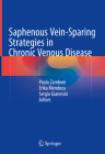 Saphenous Vein-Sparing Strategies in Chronic Venous Disease Cover Image