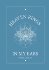 Heaven Rings in My Ears By Maria Amiouni Cover Image