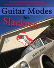 Guitar Modes for Slackers By Steve Jesus Cover Image