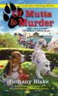 Of Mutts and Murder (Lucky Paws Petsitting Mystery #6) By Bethany Blake Cover Image