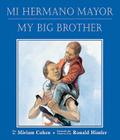 Mi Hermano Mayor/My Big Brother By Miriam Cohen, Ronald Himler (Illustrator) Cover Image